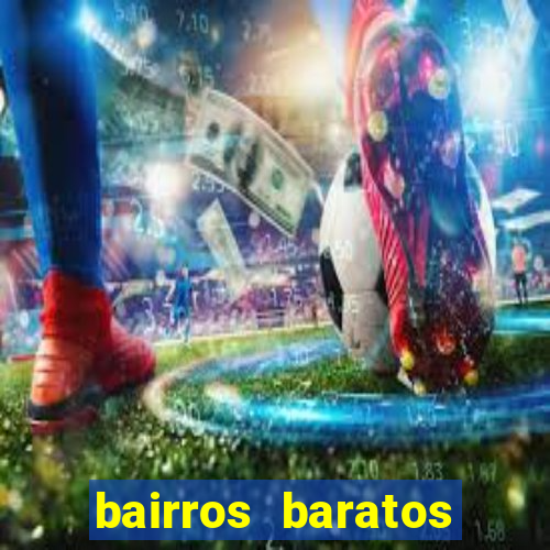 bairros baratos para morar em barcelona